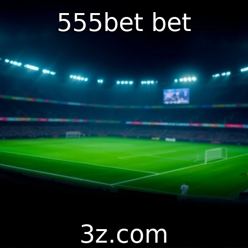 555bet bet Apostas esportivas: como analisar partidas para maximizar ganhos